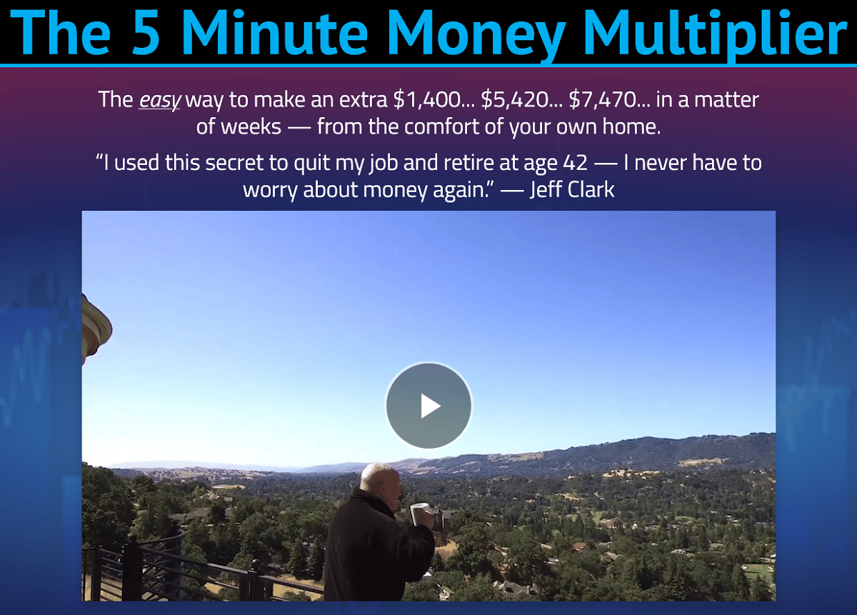 Jeff Clark's 5 Minute Money Multiplier Review