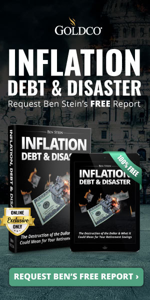 Ben Stein: Inflation, Debt & Disaster | Goldco