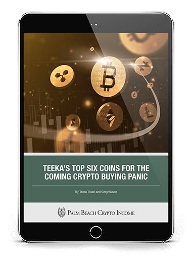 Teeka’s Top Six Coins for the Coming Crypto Buying Panic