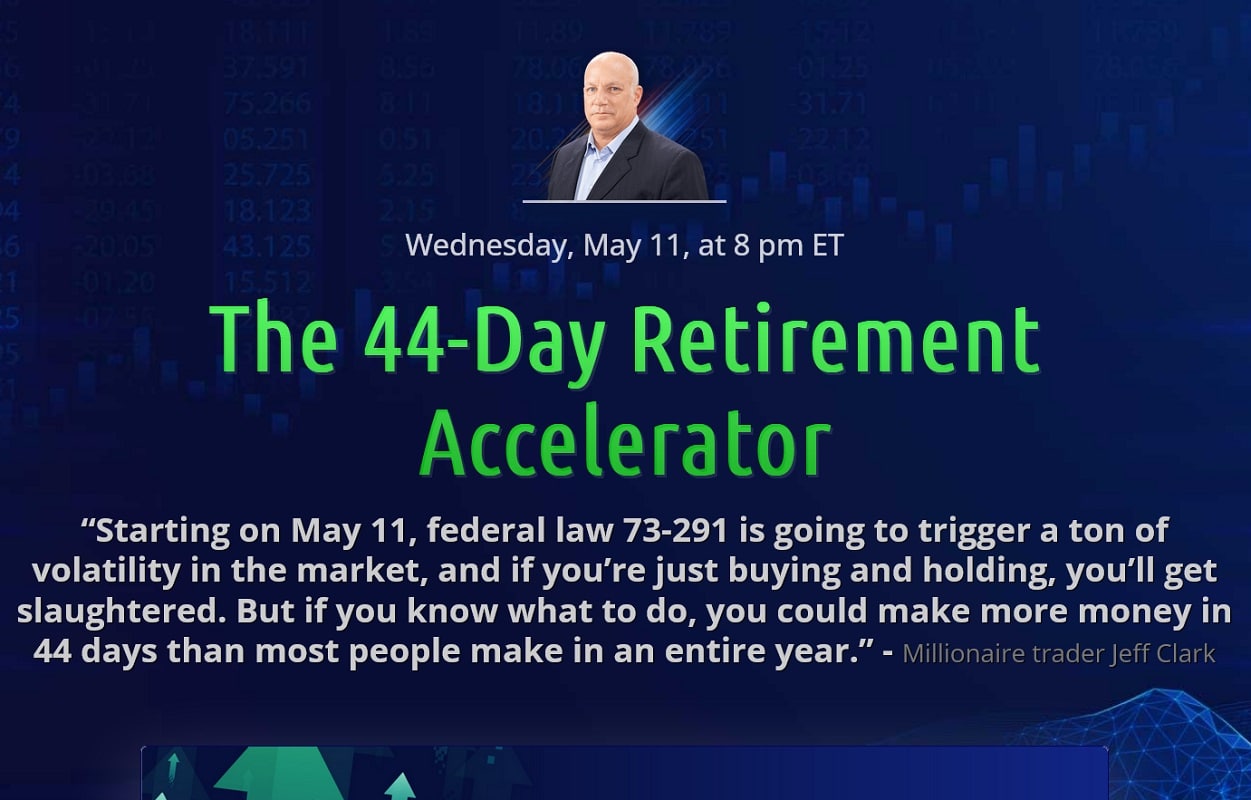 Jeff Clark’s 44-Day Retirement Accelerator