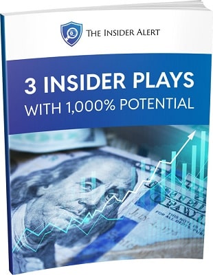 3 Insider Plays with 1,000% Potential