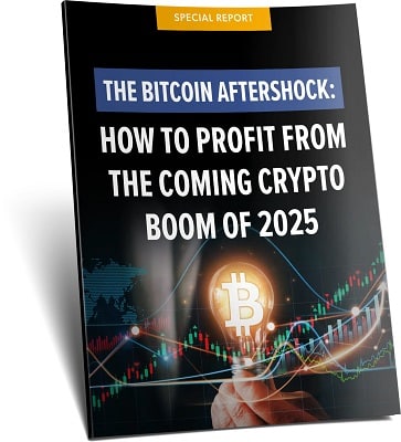 The Bitcoin Aftershock: How to Profit From the Coming Crypto Boom of 2025