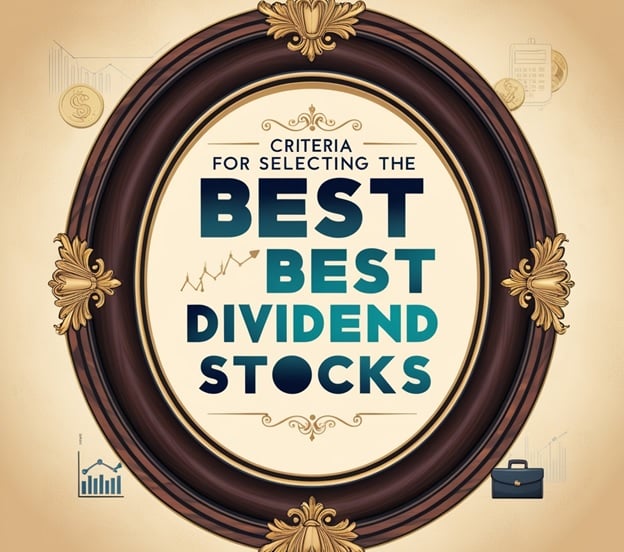selecting the best high dividend stocks