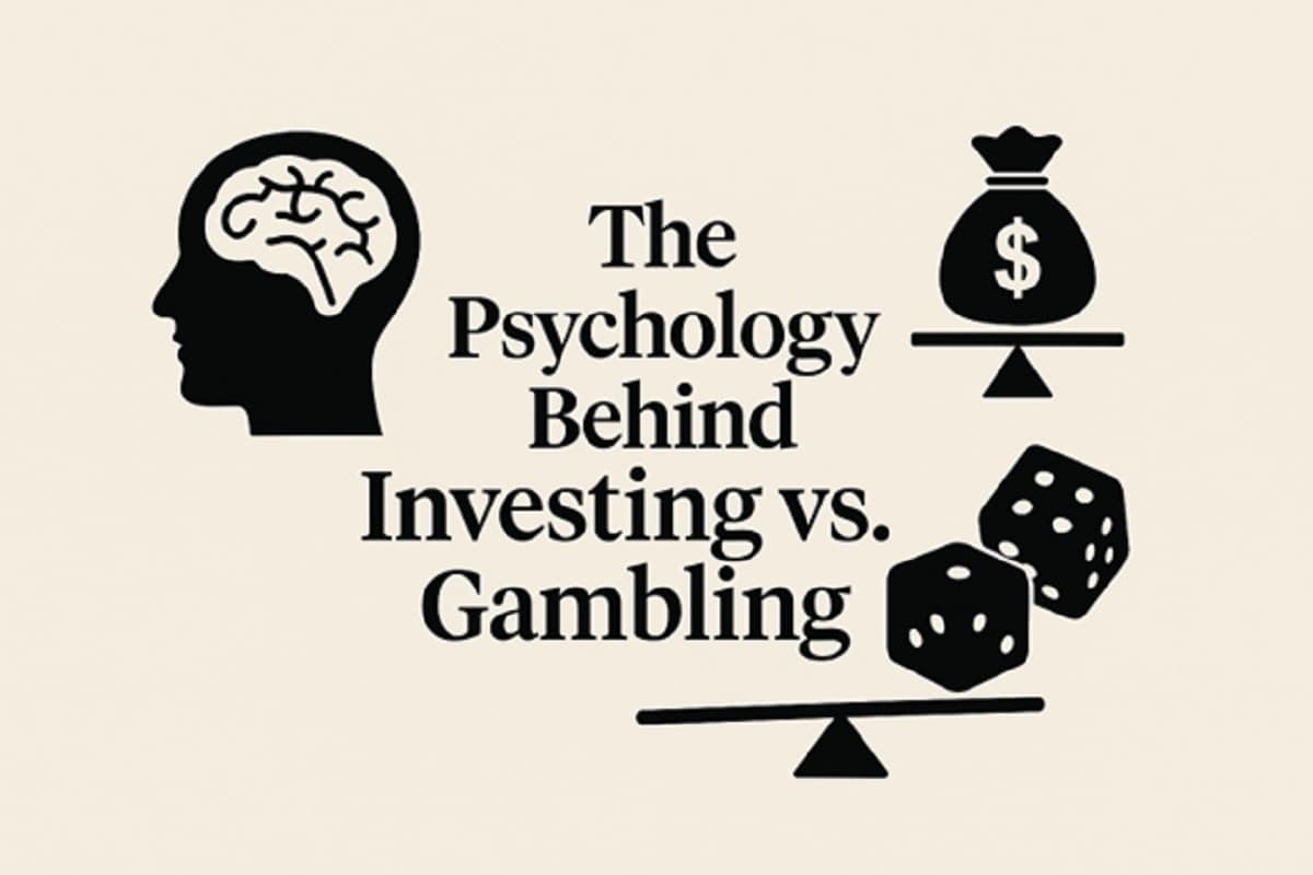 the psychology behind investing vs gambling