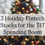 3 holiday fintech stocks for the $1t spending boom