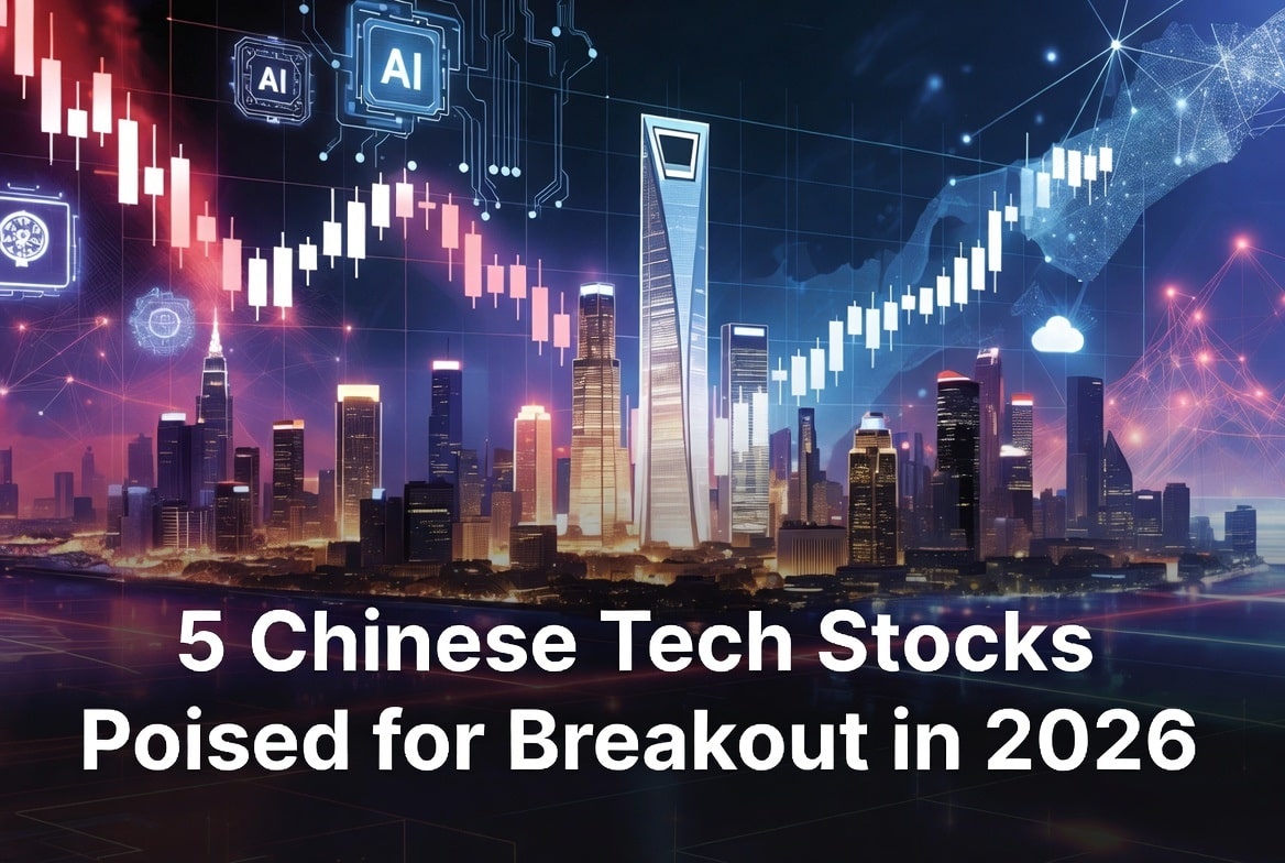 5 chinese tech stocks poised for breakout in 2026