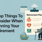 3 top things to consider when planning your retirement