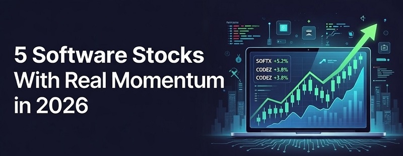 5 software stocks with real momentum in 2026 revealed