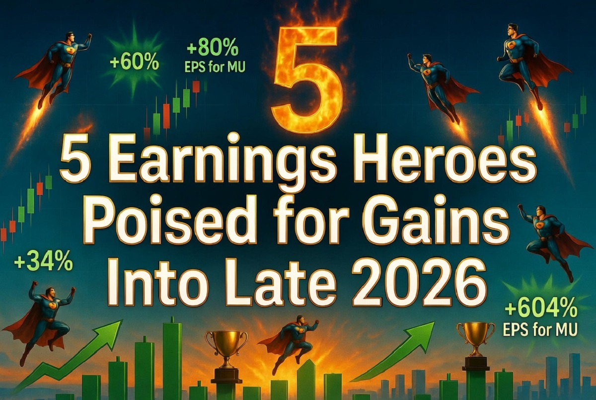 5 earnings heroes poised for gains into late 2026