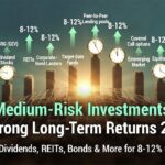 9 medium risk investments for strong long term returns 2026