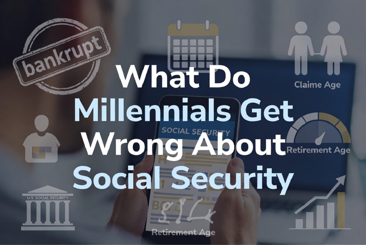 what do millennials get wrong about social security