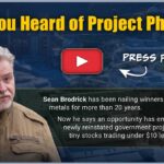 project phoenix sean brodrick's $10 mining stocks revealed