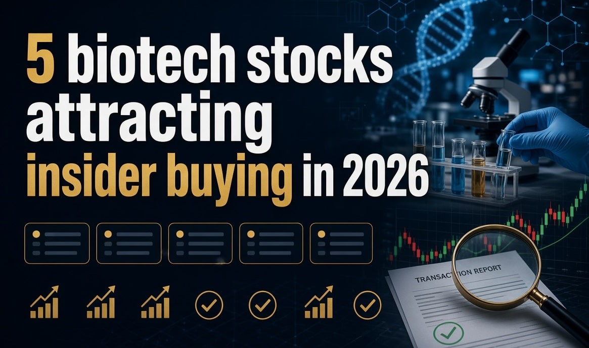5 biotech stocks attracting insider buying in 2026