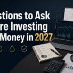 questions to ask before investing new money in 2027
